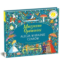 Muzyczne opowieści. Alicja w Krainie Czarów